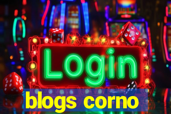 blogs corno